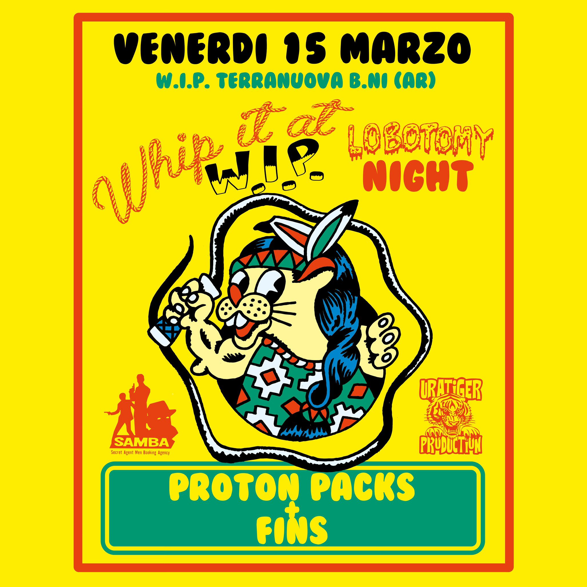 Whip it at wip: lobotomy night with Proton Packs (ita), Fins (ita)